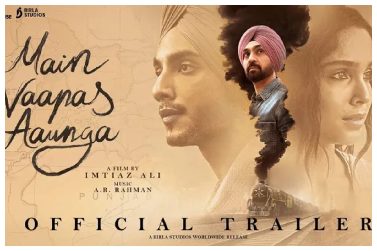 Diljit Dosanjh की नई फिल्म का ट्रेलर रिलीज, प्यार और बंटवारे की कहानी ने बढ़ाई एक्साइटमेंट 1 Main Vaapas Aaunga Trailer